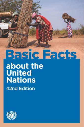 Basic Facts about the United Nations, 42nd Edition