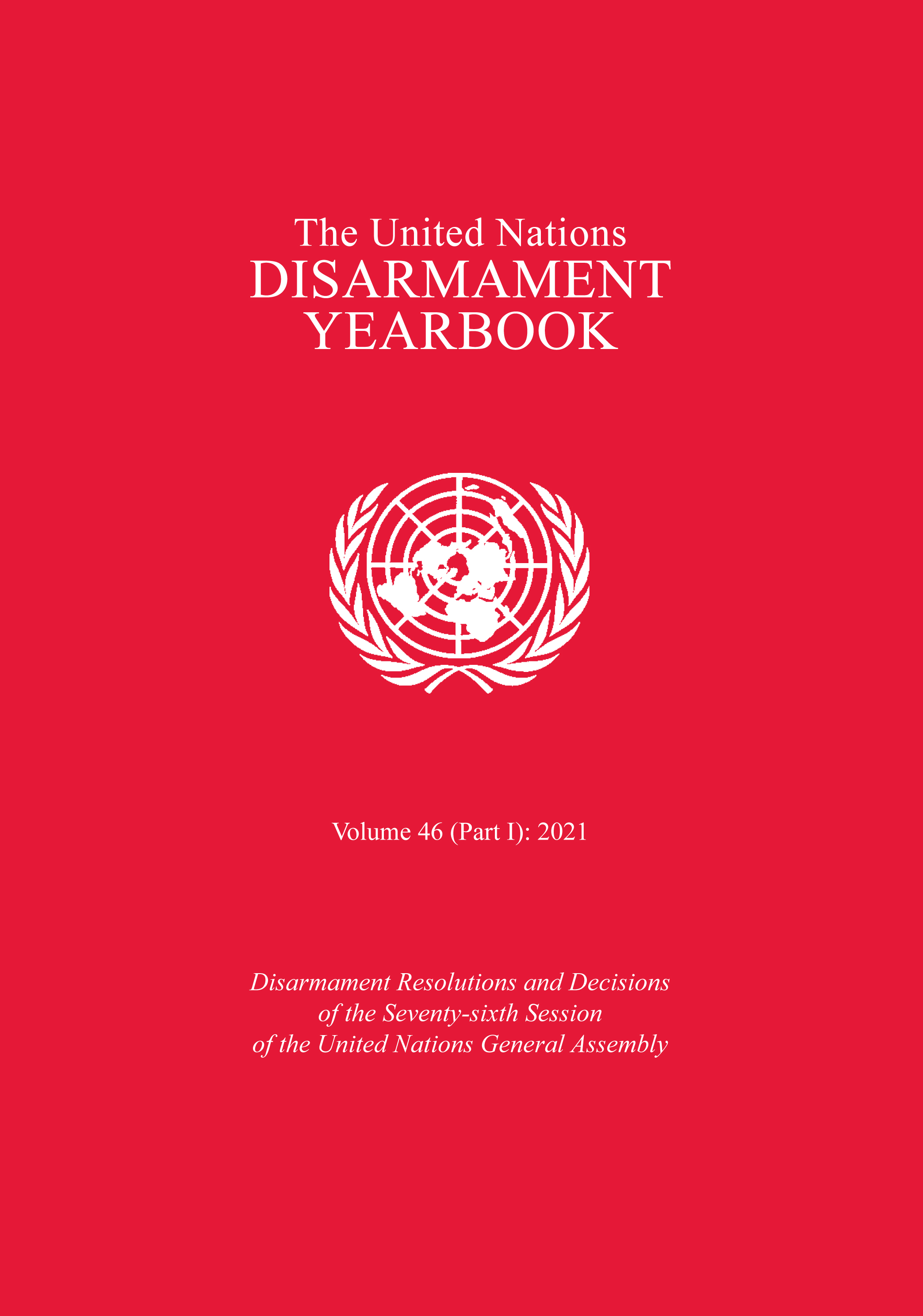United Nations Disarmament Yearbook 2021: Part I