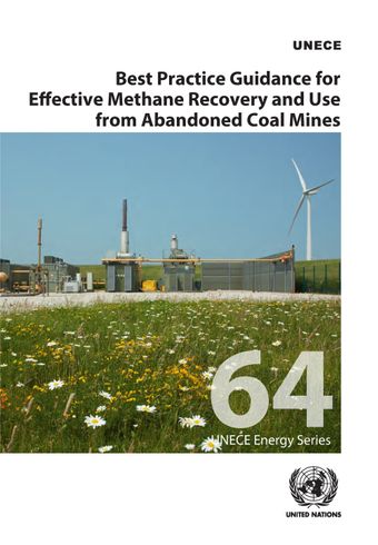 image of Best Practice Guidance for Effective Methane Recovery and Use from Abandoned Coal Mines