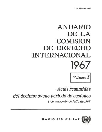 image of Anuario de la Comisión de Derecho Internacional 1967, Vol. I