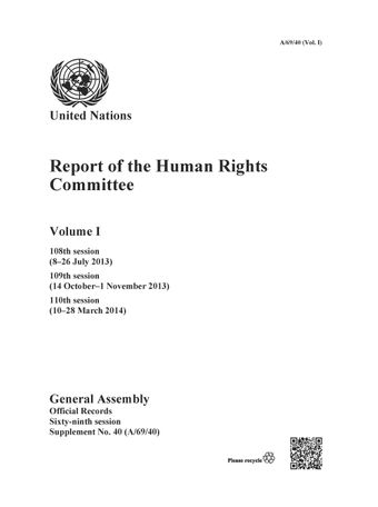 image of Report of the Human Rights Committee Volume I, 108th Session (826 July 2013); 109th Session (14 October1 November 2013); 110th Session (1028 March 2014)