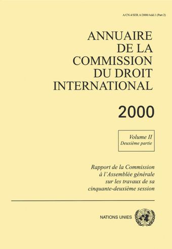 image of Annuaire de la Commission du Droit International 2000, Vol. II, Partie 2