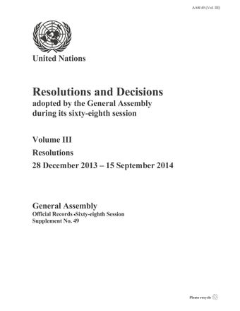 image of Resolutions and Decision Adopted by the General Assembly during its Sixty-Eighth Session: Volume III