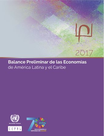 image of Balance Preliminar de las Economías de América Latina y el Caribe 2017