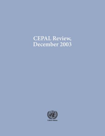 CEPAL Review No. 81, December 2003