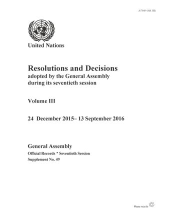 image of Resolutions and Decisions Adopted by the General Assembly During its Seventieth Session: Volume III