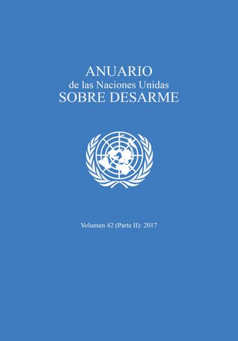 image of Anuario de las naciones unidas sobre desarme 2017: parte II
