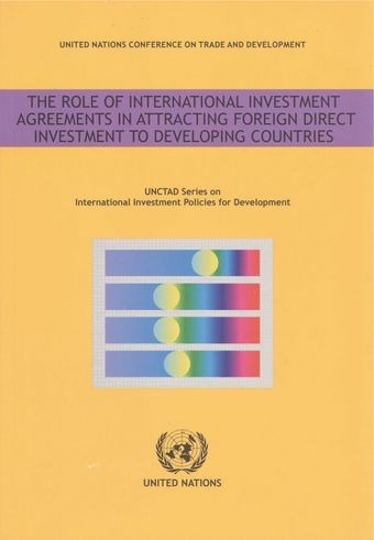 image of The Role of International Investment Agreements in Attracting Foreign Direct Investment to Developing Countries