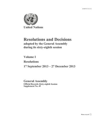 image of Resolutions and decisions adopted by the general assembly during its sixty-eighth session: Volume I resolutions