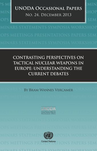 image of UNODA Occasional Papers No. 24: Contrasting Perspectives on Tactical Nuclear Weapons in Europe