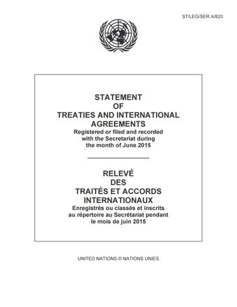 image of Relevé des Traités et Accords Internationaux: Enregistrés ou Classés et Inscrits au Répertoire au Secrétariat Pendant le Mois de Juin 2015