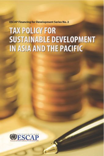 image of Tax Policy for Sustainable Development in Asia and the Pacific