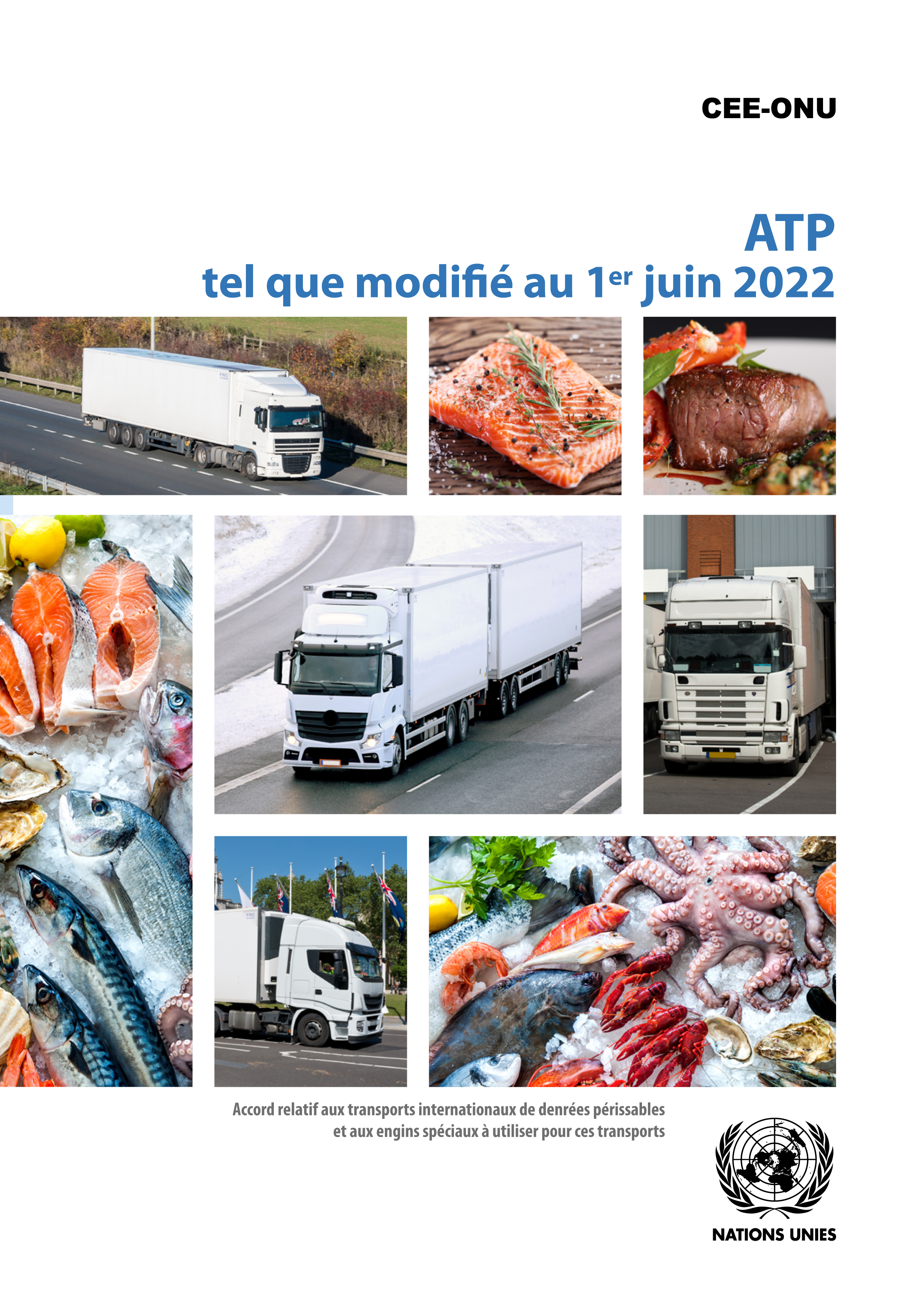 image of Accord relatif aux transports internationaux de denrées périssables et aux engins spéciaux à utiliser pour ces transports: ATP tel que modifié au 1 juin 2022