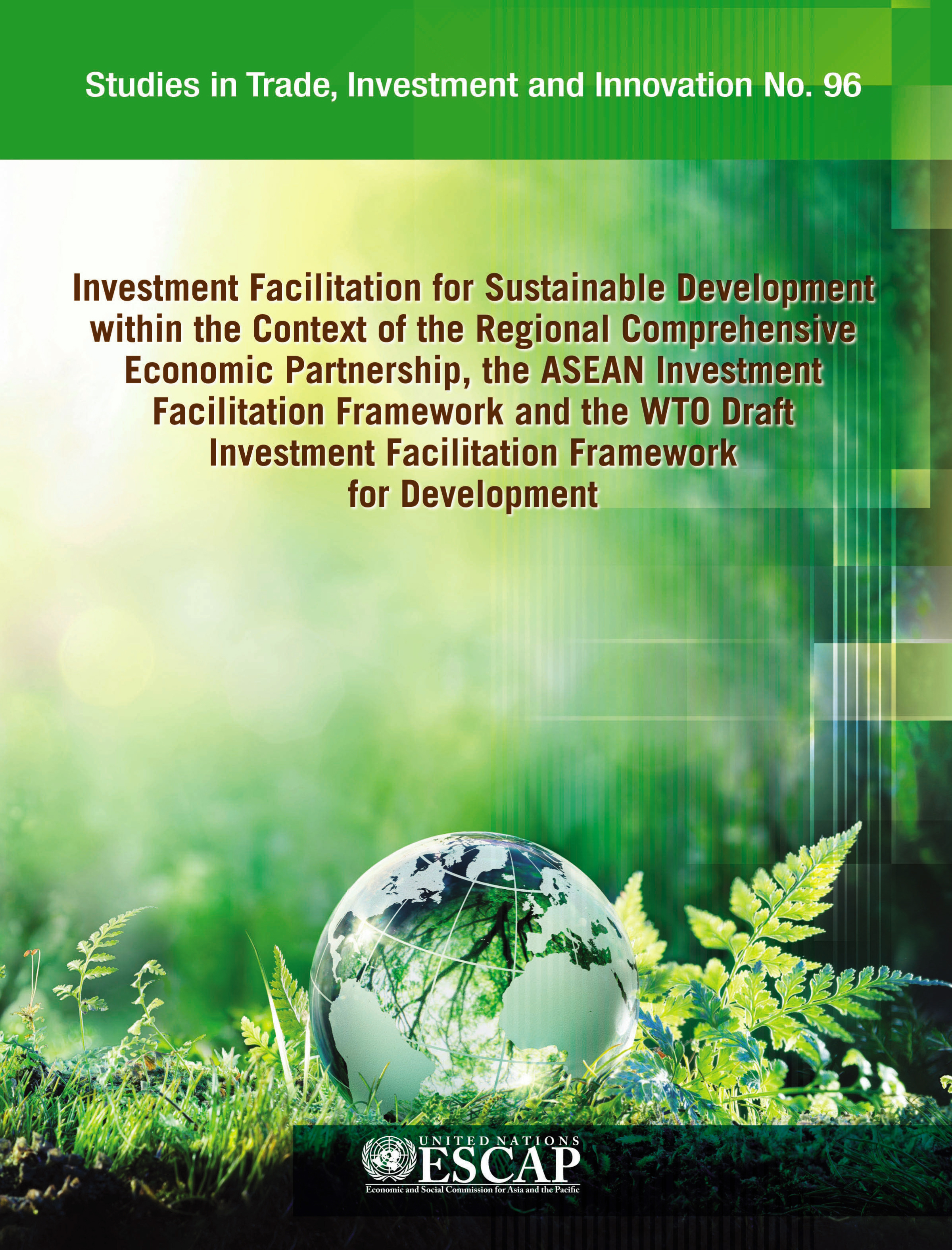 image of Investment Facilitation for Sustainable Development within the Context of the Regional Comprehensive Economic Partnership, the ASEAN Investment Facilitation Framework and the WTO Draft Investment Facilitation Framework for Development