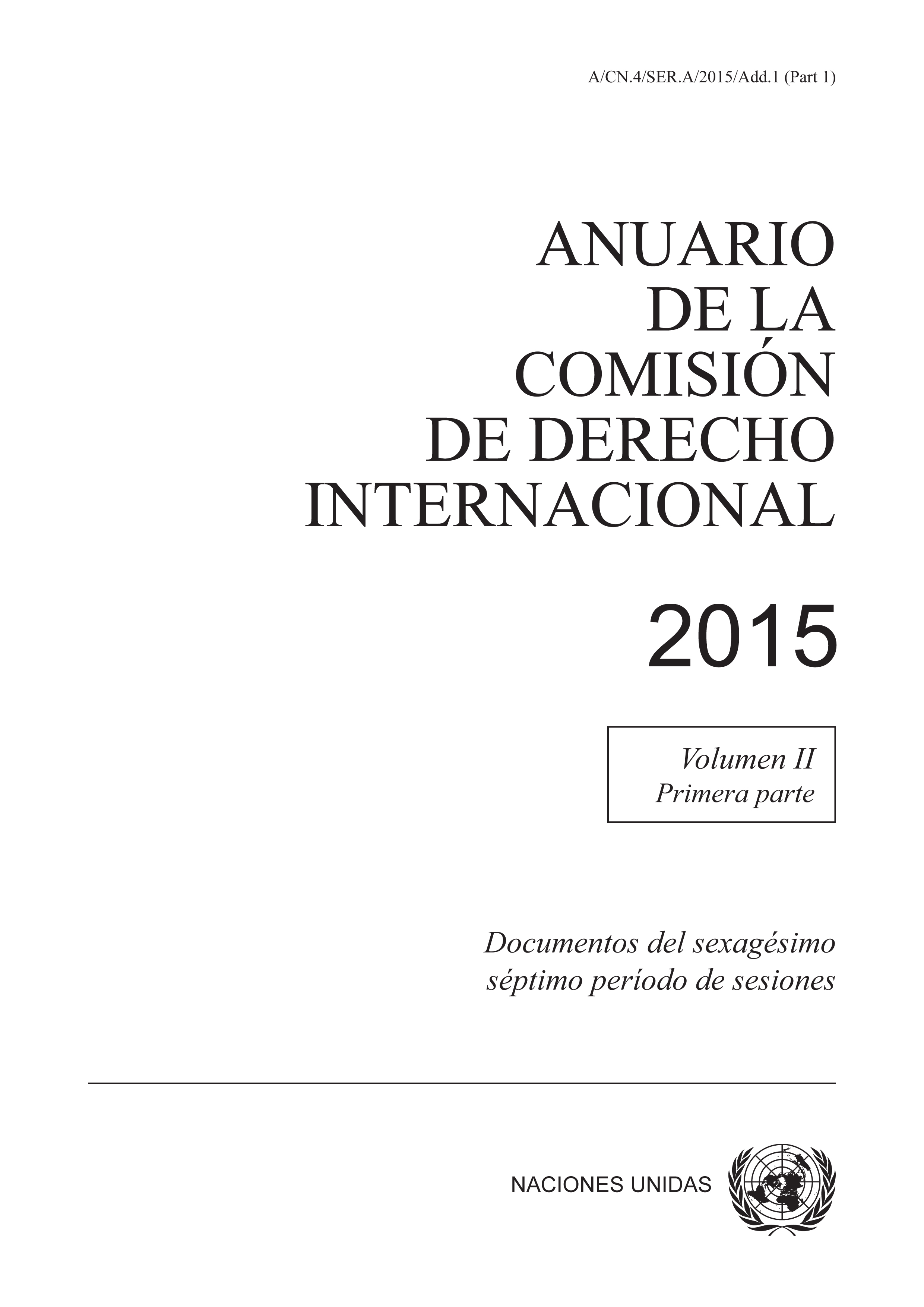 image of Anuario de la Comisión de Derecho Internacional 2015, Vol. II Parte 1