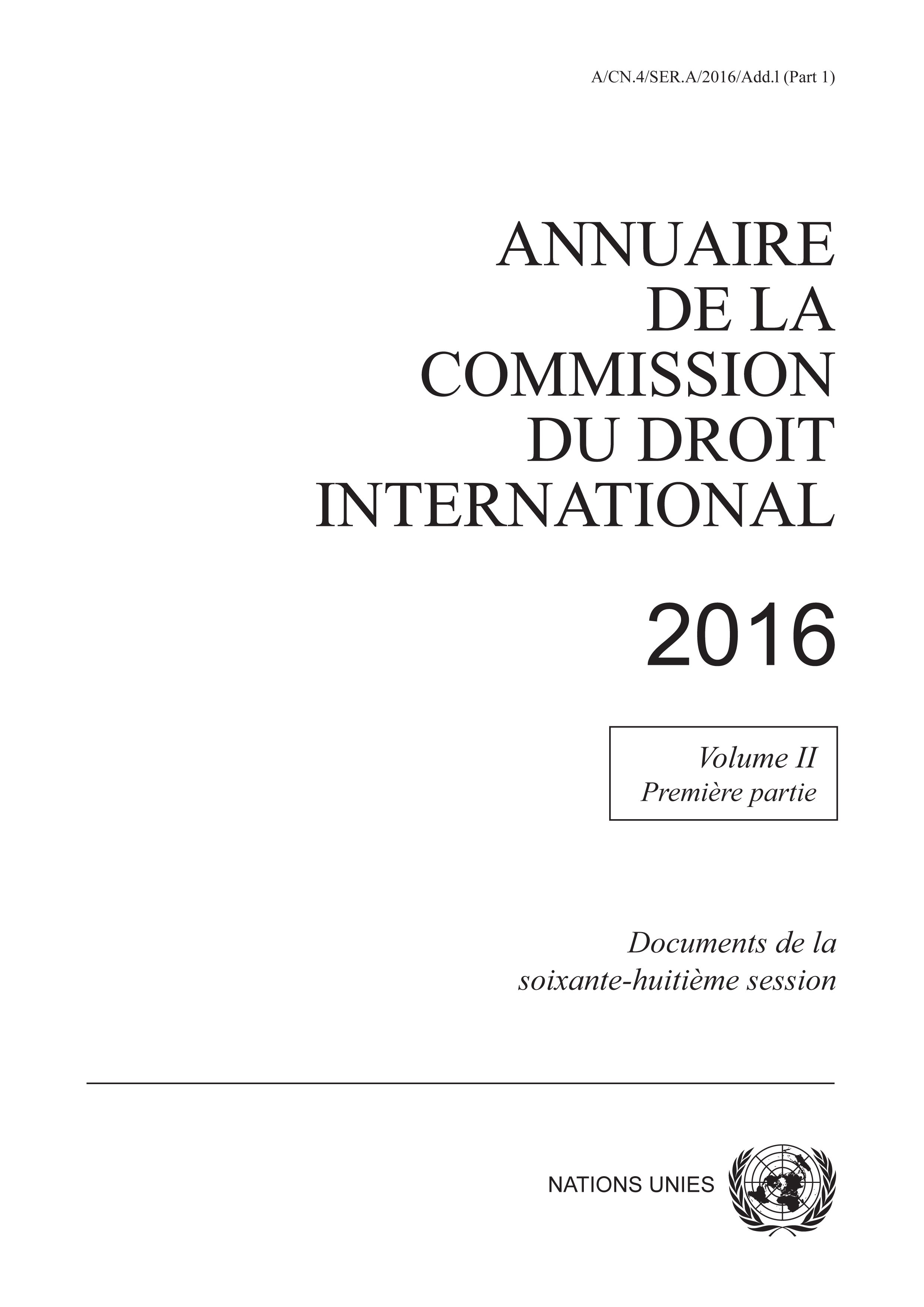 image of Annuaire de la Commission du Droit International 2016, Vol. II, Partie 1