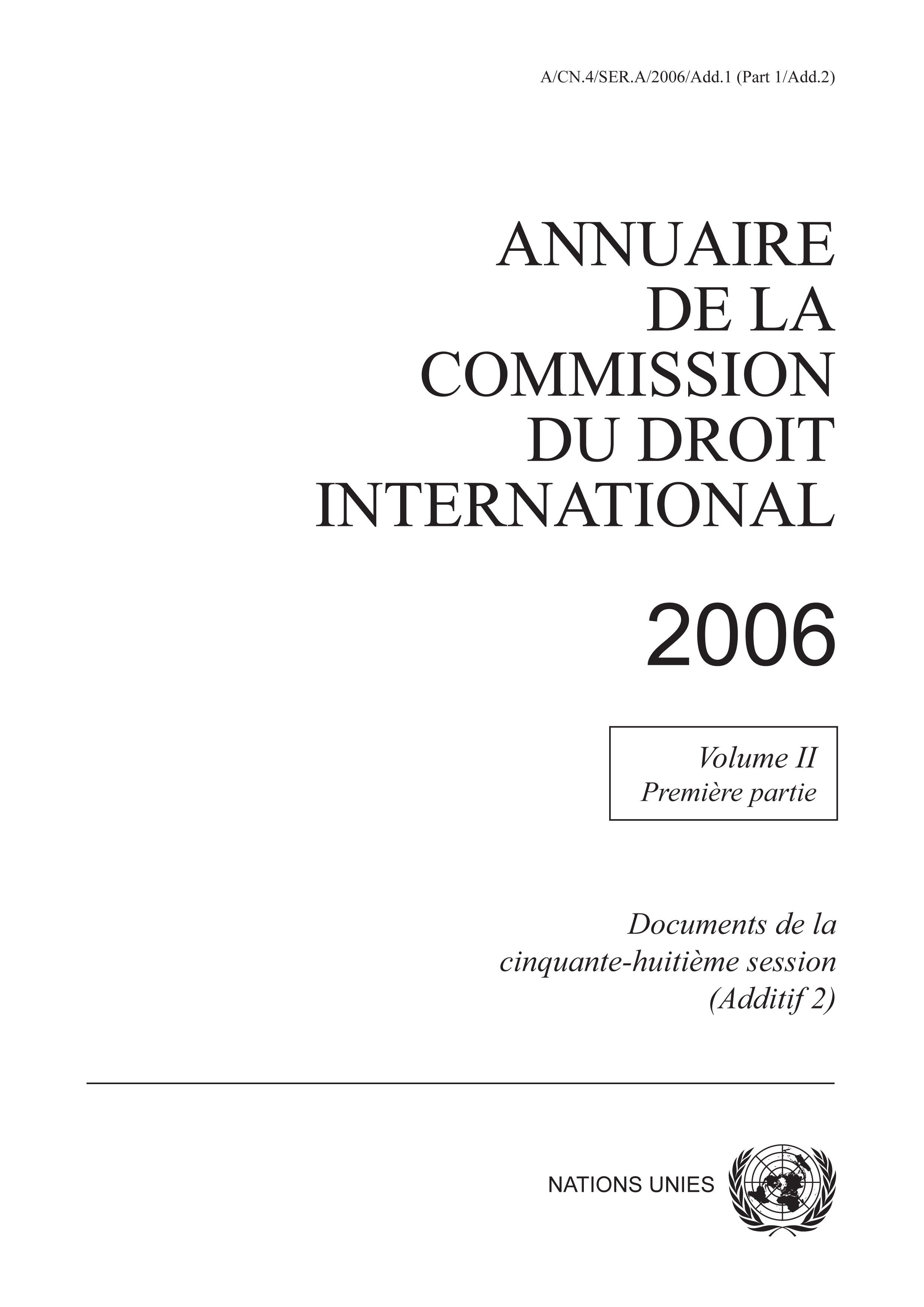 image of Annuaire de la Commission du Droit International 2006, Vol. II, Partie 1 (Additif 2)