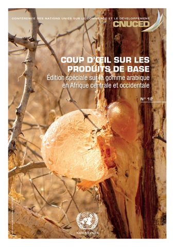 image of Coup d’œil sur les produits de base: Edition spéciale sur la gomme arabique en Afrique centrale et occidentale