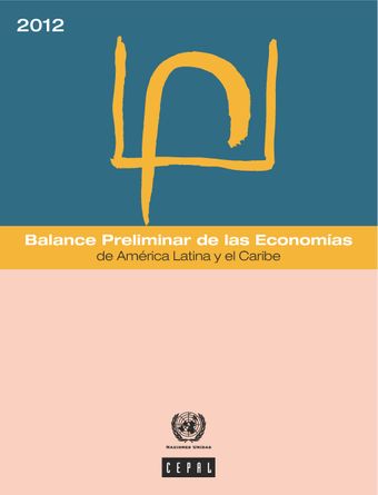 image of Balance Preliminar de las Economías de América Latina y el Caribe 2012