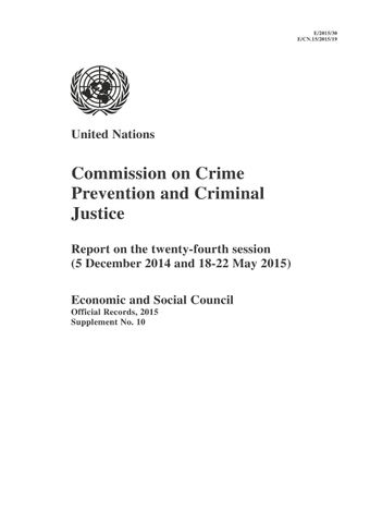 image of Report of the Commission on Crime Prevention and Criminal Justice on the Twenty-Fourth Session (5 December 2014 and 18-22 May 2015)
