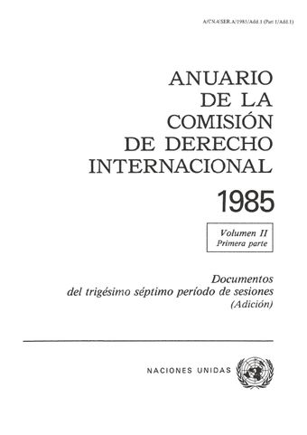 image of Anuario de la Comisión de Derecho Internacional 1985, Vol. II, Parte 1 (Adición)