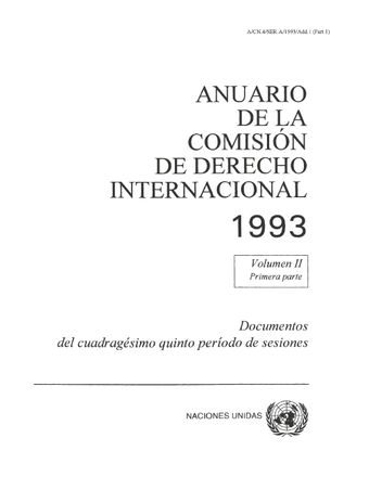 image of Anuario de la Comisión de Derecho Internacional 1993, Vol. II, Parte 1
