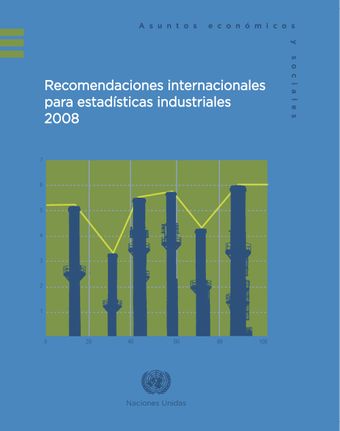 image of Recomendaciones Internacionales para Estadísticas Industriales 2008