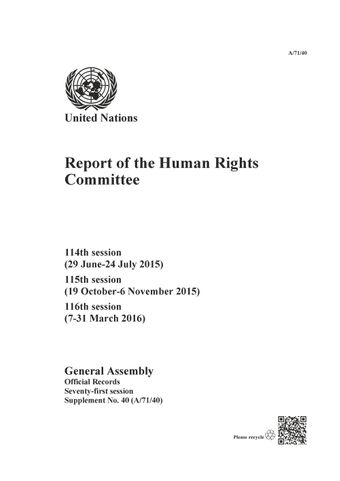 image of Report of the Human Rights Committee: 114th Session (29 June-24 July 2015); 115th Session (19 October-6 November 2015); 116th Session (7-31 March 2016)