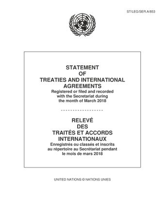 image of Original treaties and international agreements registered during the month of March 2018: Nos. 55006 to 55064