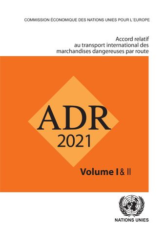 image of Accord relatif au transport international des marchandises dangereuses par route (ADR)